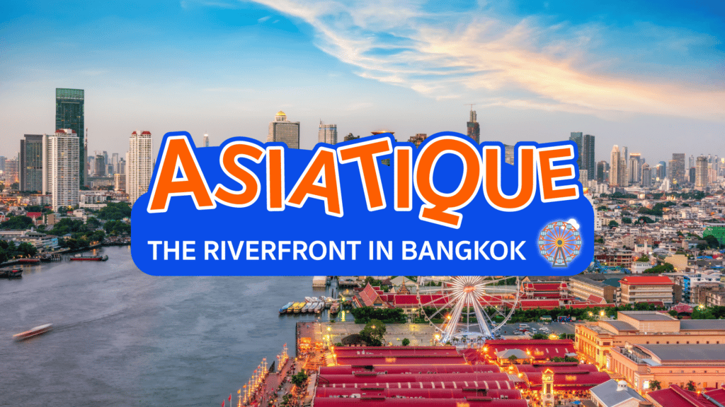 Asiatique The Riverfront Bangkok