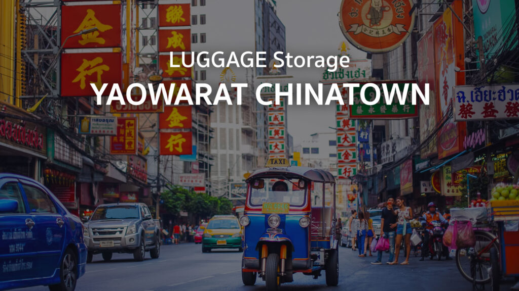 Luggage-Storage-Yaowarat-Chinatown