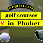 Wolrd class golf in phuket